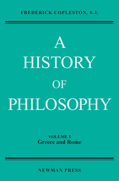 History of Philosophy, Volume I: Greece and Rome