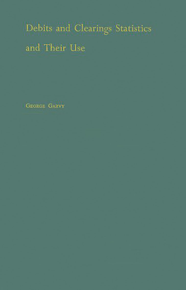 Debits and Clearings Statistics and Their Use