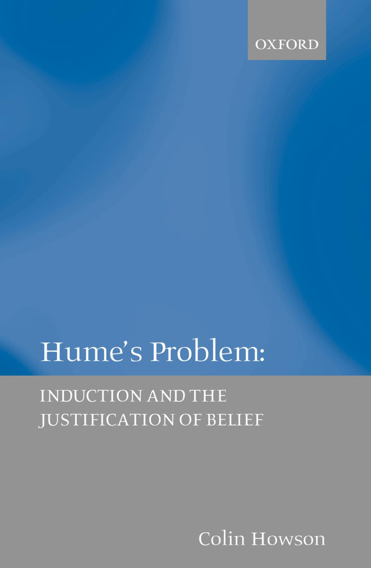 Hume's Problem: Induction and the Justification of Belief