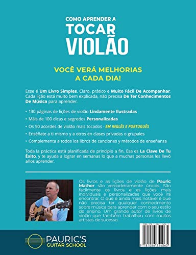 Como Aprender a Tocar Violo: O Melhor Livro Para Aprender a Tocar Violo Sozinho (Simplificar o aprendizado de violo - aprender e tocar) (Portuguese Edition)