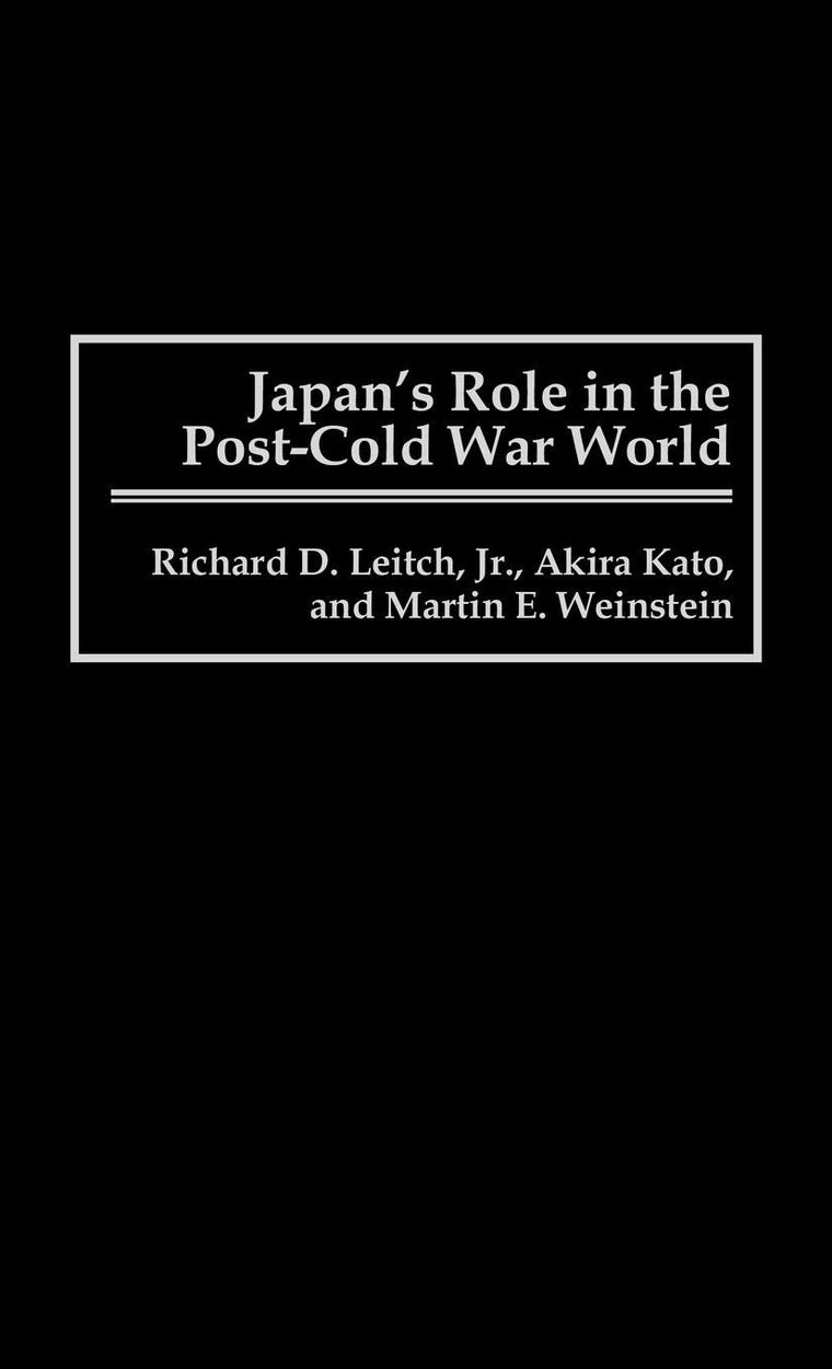 Japan's Role in the Post-Cold War World: (Contributions in Political Science)