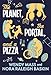 The Planet, the Portal, and a Pizza