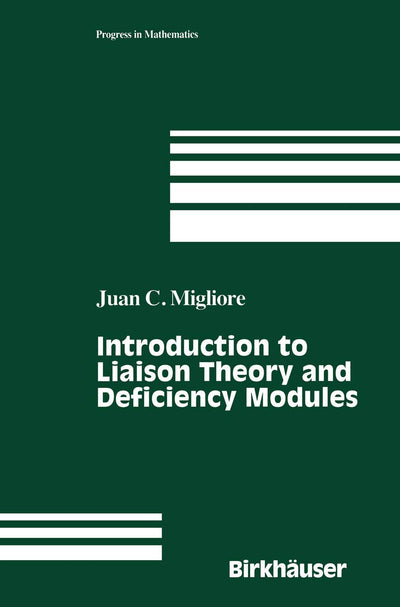 Introduction to Liaison Theory and Deficiency Modules (Progress in Mathematics, 165)