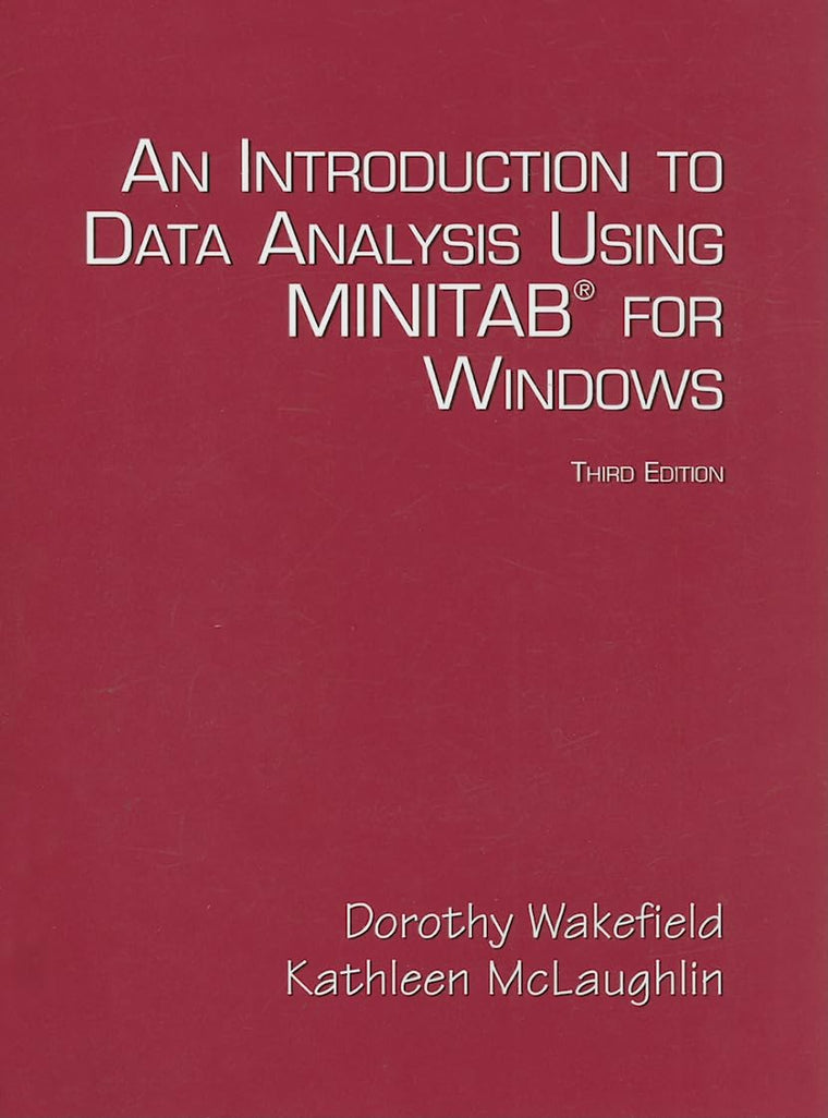 Introduction to Data Analysis Using Minitab for Windows, An