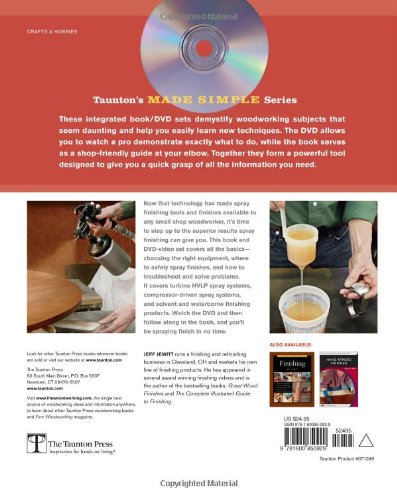 Spray Finishing Made Simple: A Book and Step-by-Step Companion DVD (Made Simple (Taunton Press))