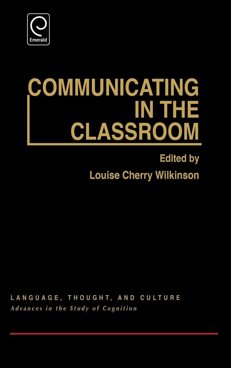 Communicating in the Classroom: Conference - Papers (Language, Thought & Culture)