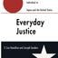 Everyday Justice: Responsibility and the Individual in Japan and the United States (Revised)