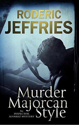 Murder, Majorcan Style (Inspector Alvarez Novels, 35)