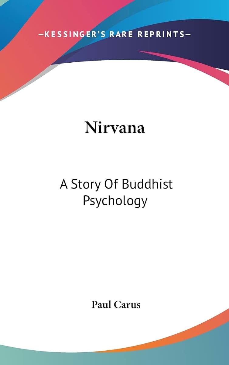 Nirvana: A Story Of Buddhist Psychology