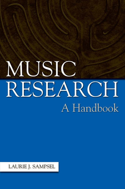Music Research: A Handbook by Sampsel, Laurie J.
