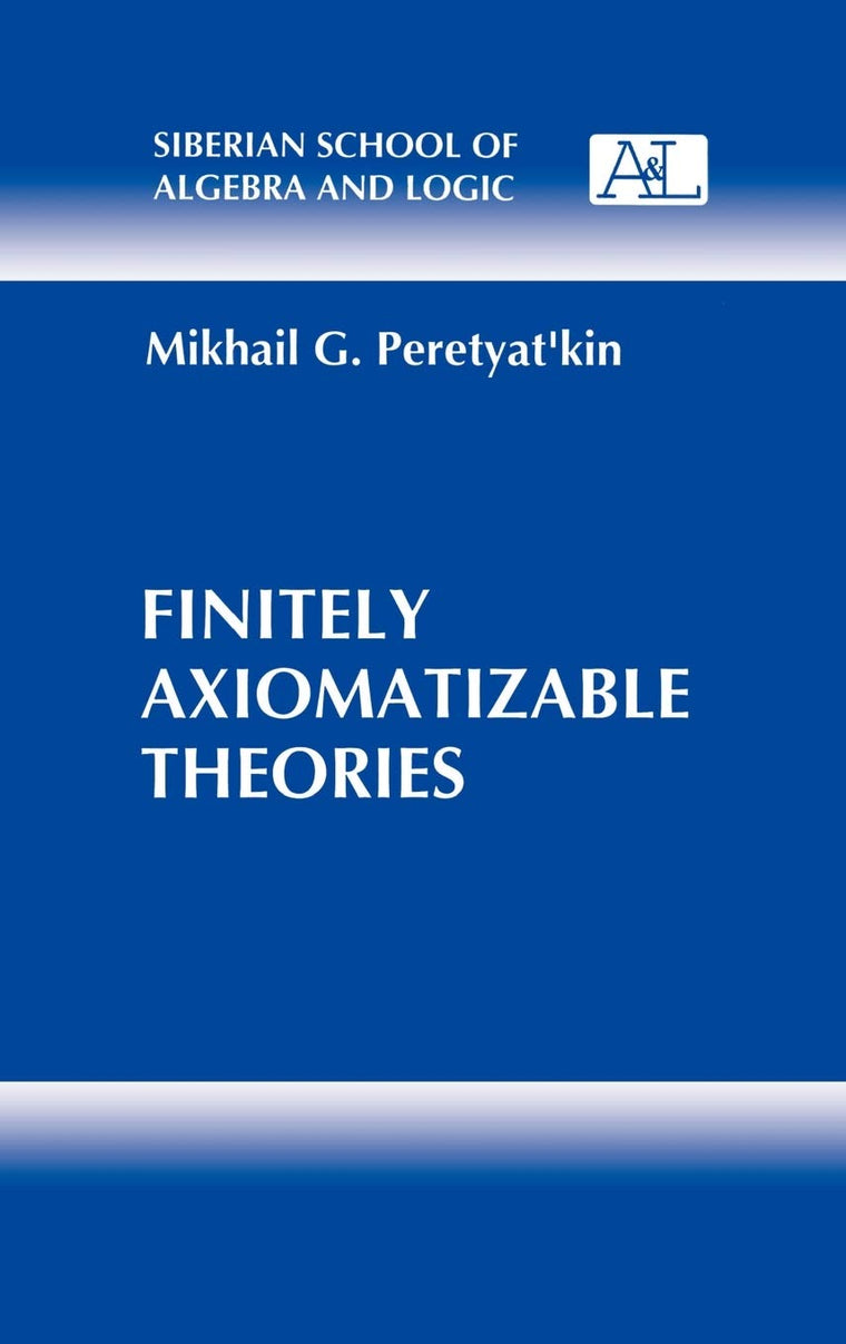 Finitely Axiomatizable Theories (Siberian School of Algebra and Logic)