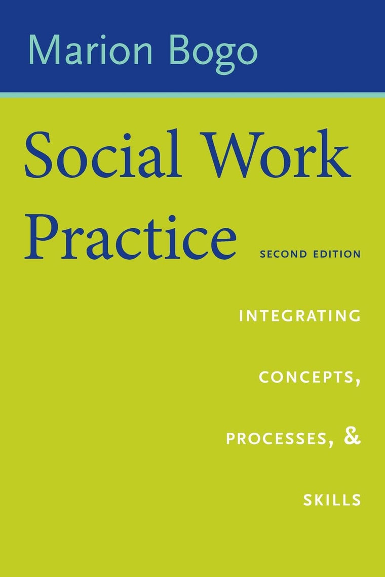 Social Work Practice: Integrating Concepts (Second Edition)