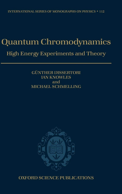 Quantum Chromodynamics: High Energy Experiments and Theory (International Series of Monographs on Physics)