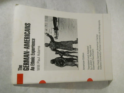 The German-Americans: An Ethnic Experience