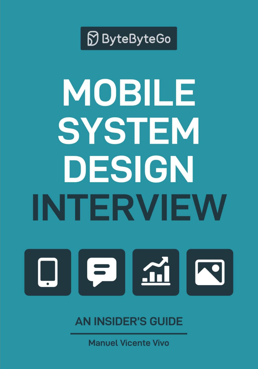 Mobile System Design Interview: An Insider?s Guide