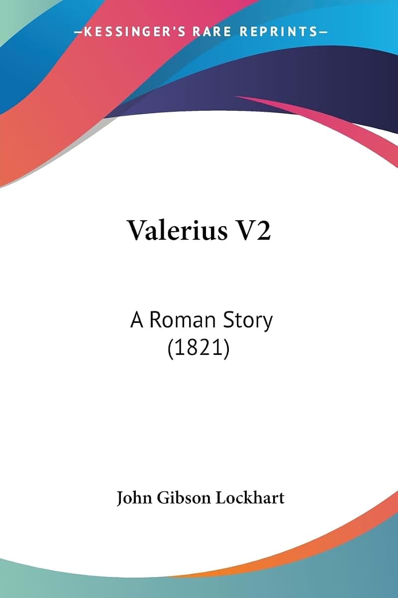 Valerius V2: A Roman Story (1821)