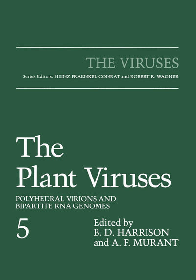 The Plant Viruses: Polyhedral Virions and Bipartite RNA Genomes (The Viruses)