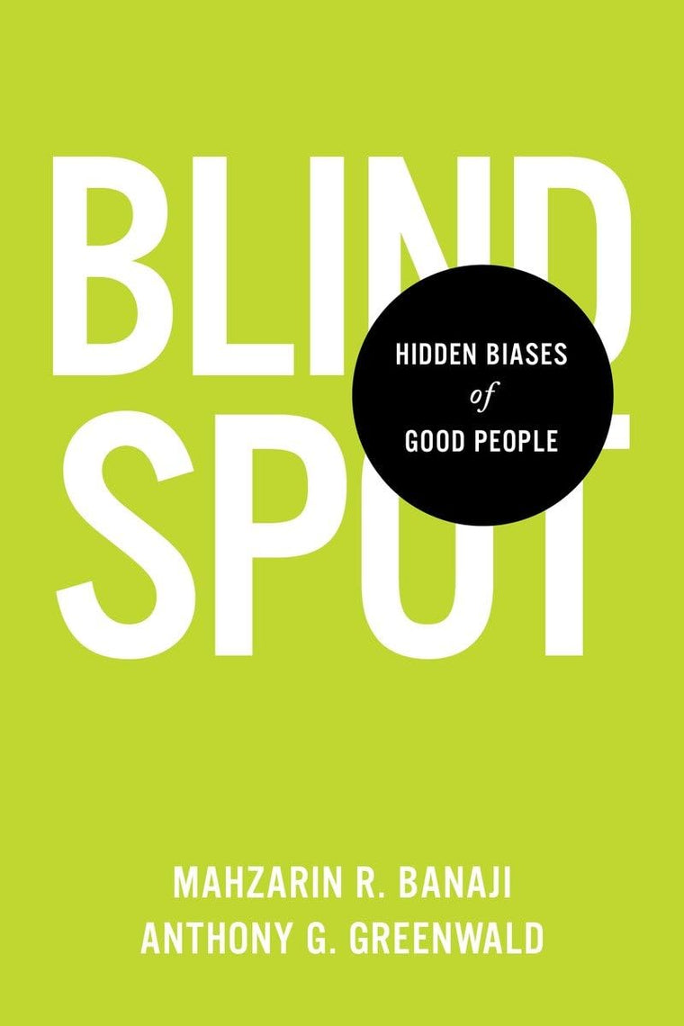 Blindspot: Hidden Biases of Good People by Banaji, Mahzarin