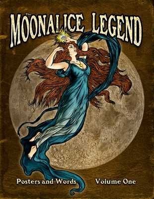 Moonalice Legend (Posters and Words, Volume 1)