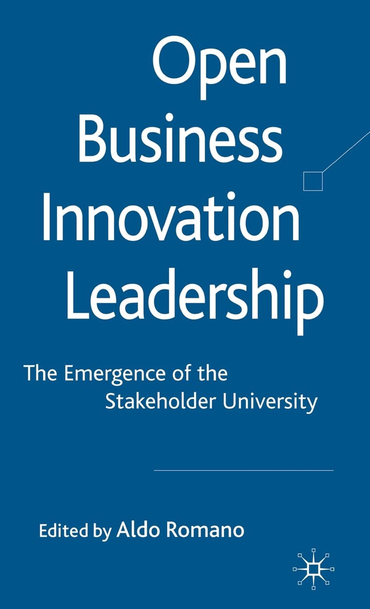 Open Business Innovation Leadership: The Emergence of the Stakeholder University