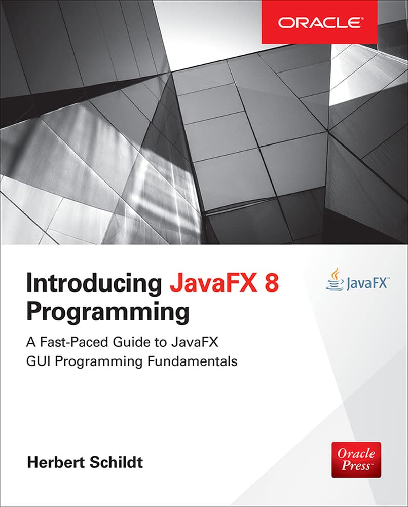 Introducing JavaFX 8 Programming (Oracle Press)