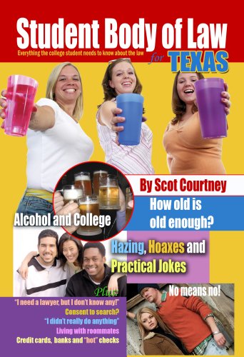 Student Body of Law for Texas: Everything College Students Need to Know About the Law