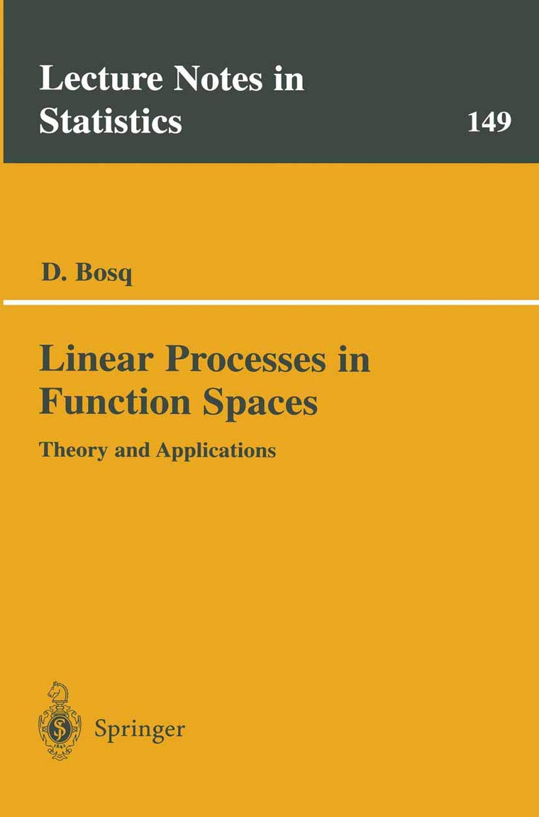 Linear Processes in Function Spaces: Theory and Applications (Lecture Notes in Statistics, 149)