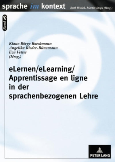 eLernen/eLearning/Apprentissage en ligne in der sprachenbezogenen Lehre: Prinzipien, Praxiserfahrungen und Unterrichtskonzepte (Sprache im Kontext) (German Edition)