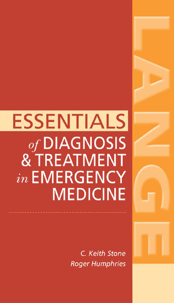 Essentials of Diagnosis & Treatment in Emergency Medicine (LANGE Essentials)