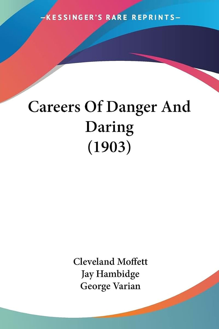 Careers Of Danger And Daring (1903)