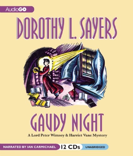 Gaudy Night (Lord Peter Wimsey Mysteries with Harriet Vane)