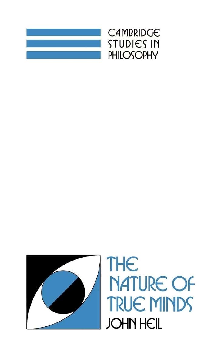 The Nature of True Minds (Cambridge Studies in Philosophy)