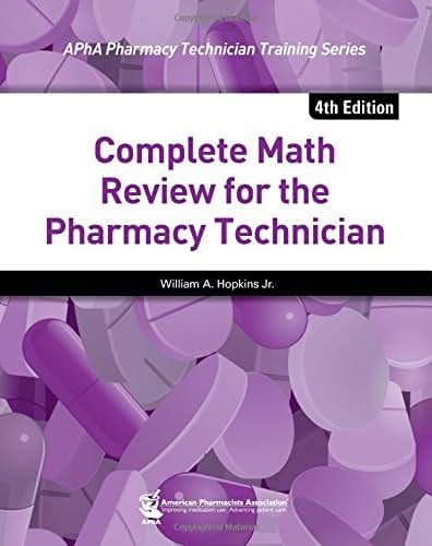Complete Math Review for the Pharmacy Technician