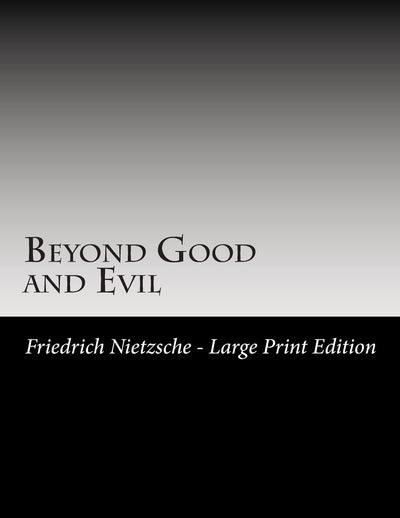 Beyond Good and Evil: Large Print