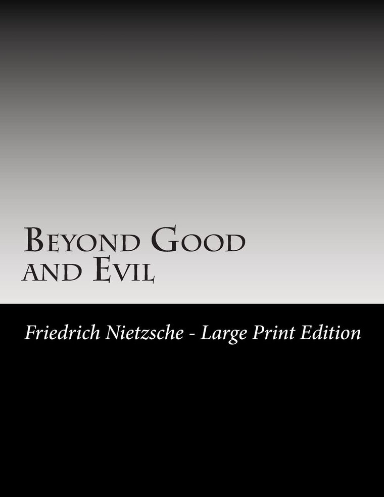 Beyond Good and Evil: Large Print