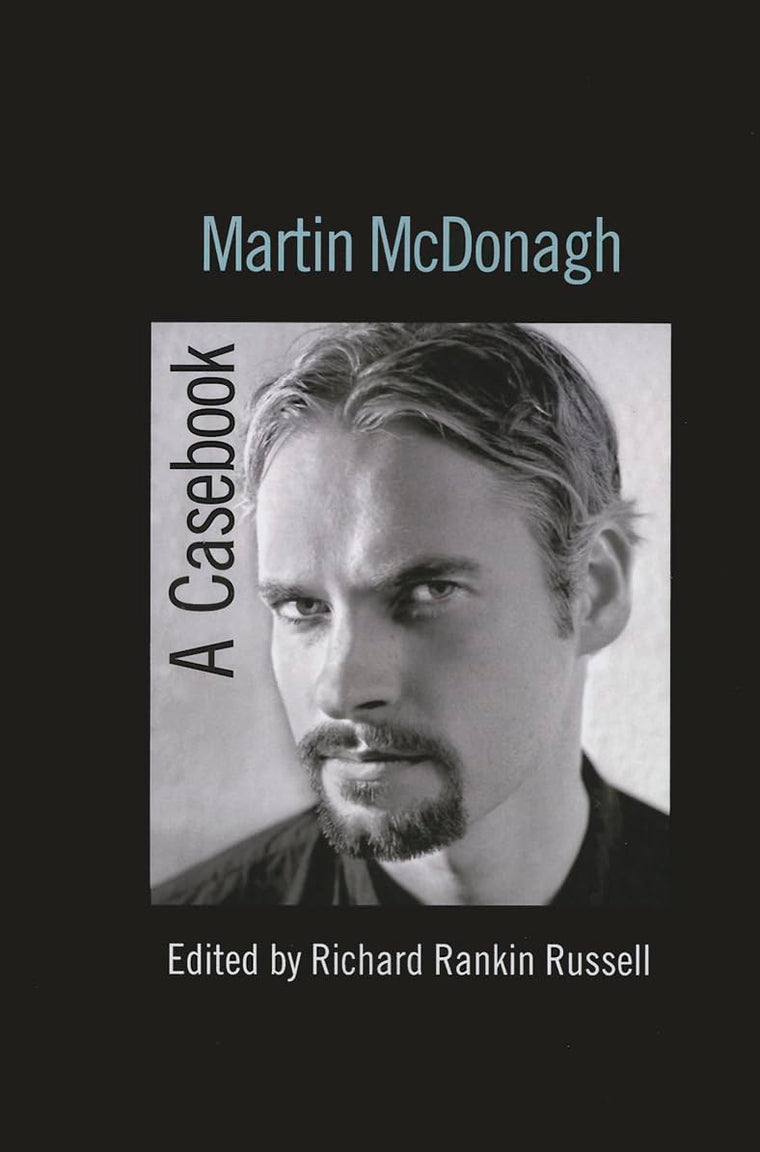 Martin McDonagh (Casebooks on Modern Dramatists)
