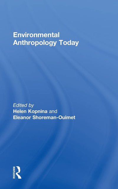 Environmental Anthropology Today