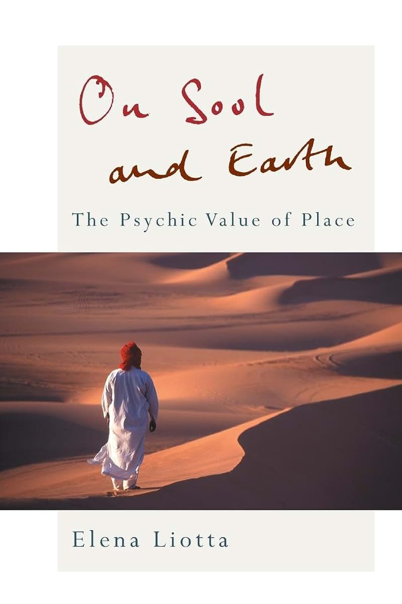 On Soul and Earth: The Psychic Value Of Place