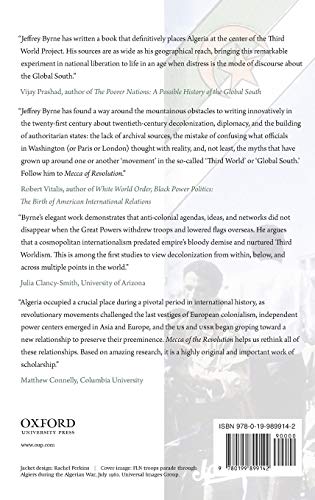 Mecca of Revolution: Algeria, Decolonization, and the Third World Order (Oxford Studies in International History)