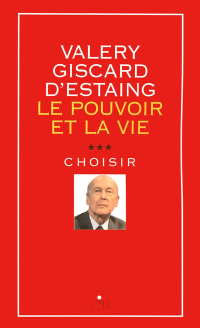 Le pouvoir et la vie - tome 3 Choisir (3)