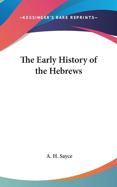 The Early History of the Hebrews