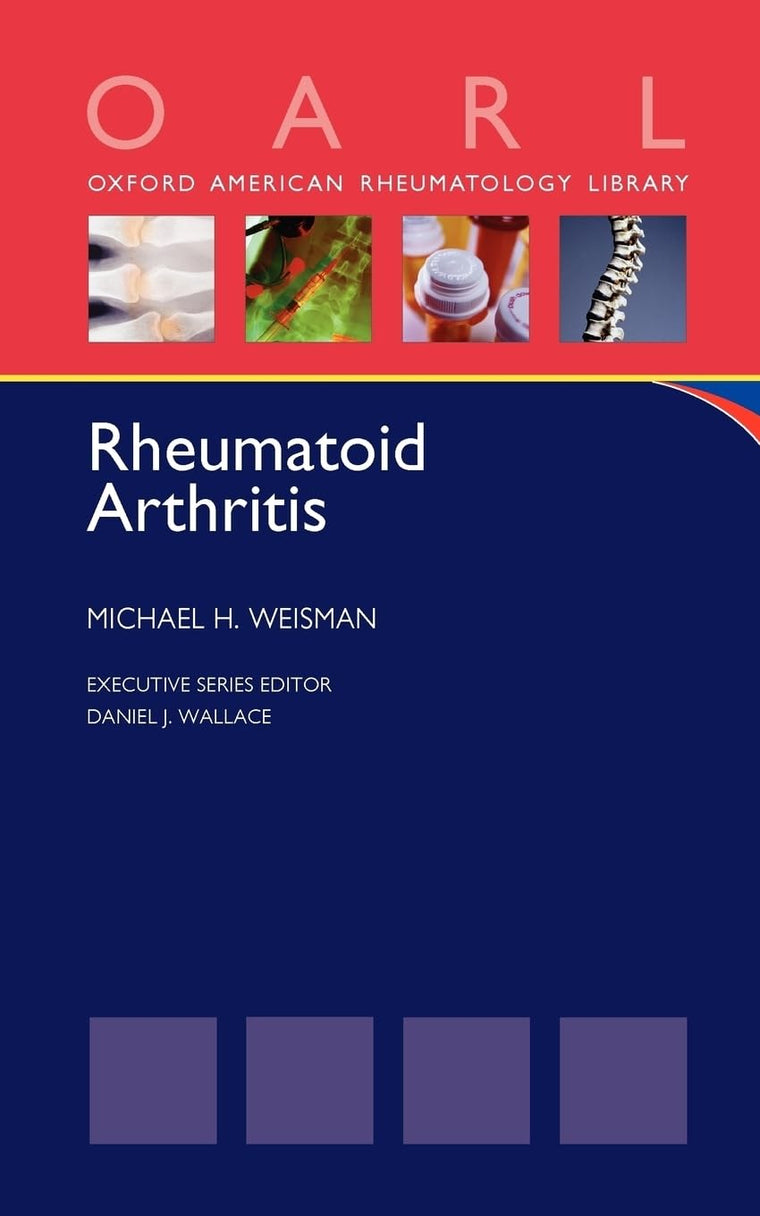 Rheumatoid Arthritis (Oxford American Rheumatology Library)
