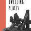 Dwelling Places: Poems and Translations (Phoenix Poets)