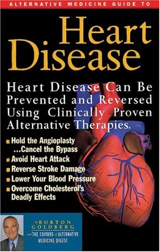 Alternative Medicine Guide to Heart Disease (Alternative Med