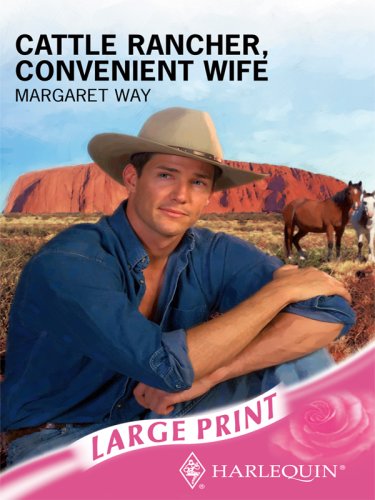 Cattle Rancher, Convenient Wife (Romance Large)