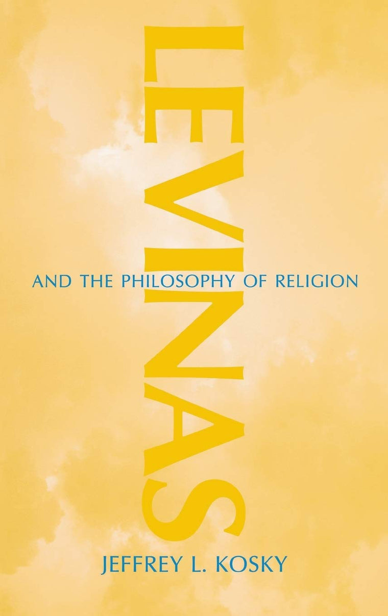 Levinas and the Philosophy of Religion: