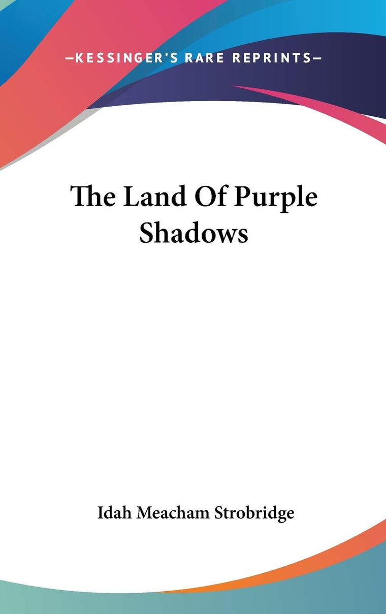 The Land Of Purple Shadows