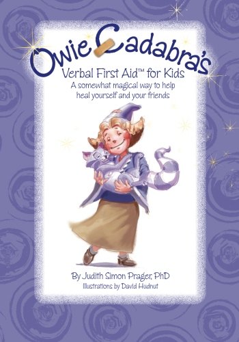 Owie-Cadabra's Verbal First Aid for Kids: A somewhat magical