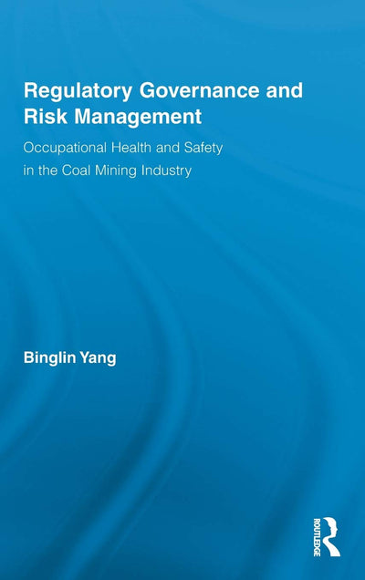 Regulatory Governance and Risk Management (Routledge Advances in Management and Business Studies)