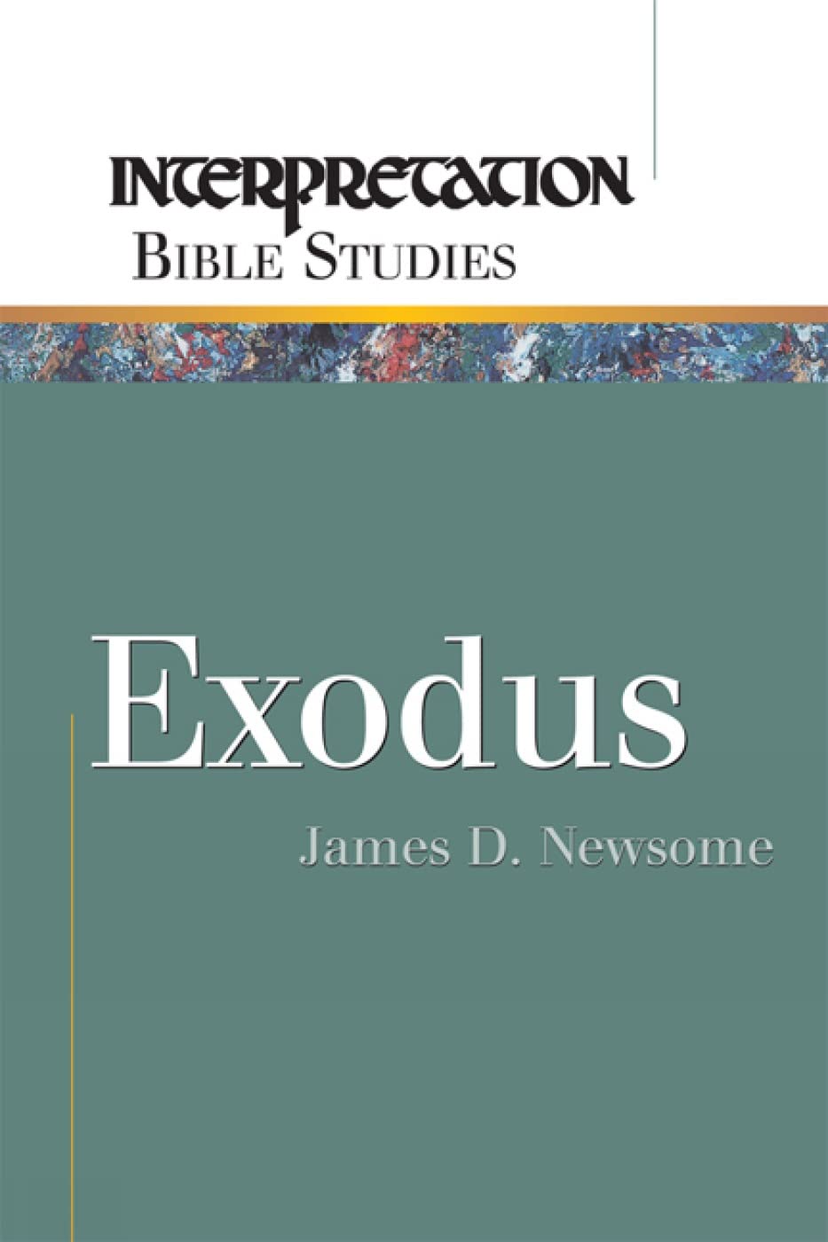 Exodus (Interpretation Bible Studies)
